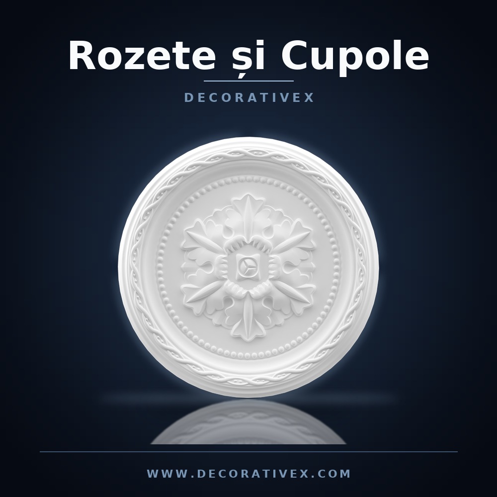 Rozete și Cupole modelleri